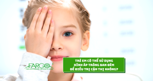 Trẻ em có thể sử dụng kính áp tròng ban đêm để điều trị tật khúc xạ không