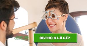 kính ortho k là gì